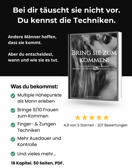 Bring sie zum Kommen: Das will sie im Bett